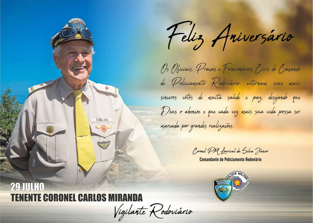 Ten. Coronel Carlos Miranda o lendário ” Vigiante Rodoviário” completa 87 anos.